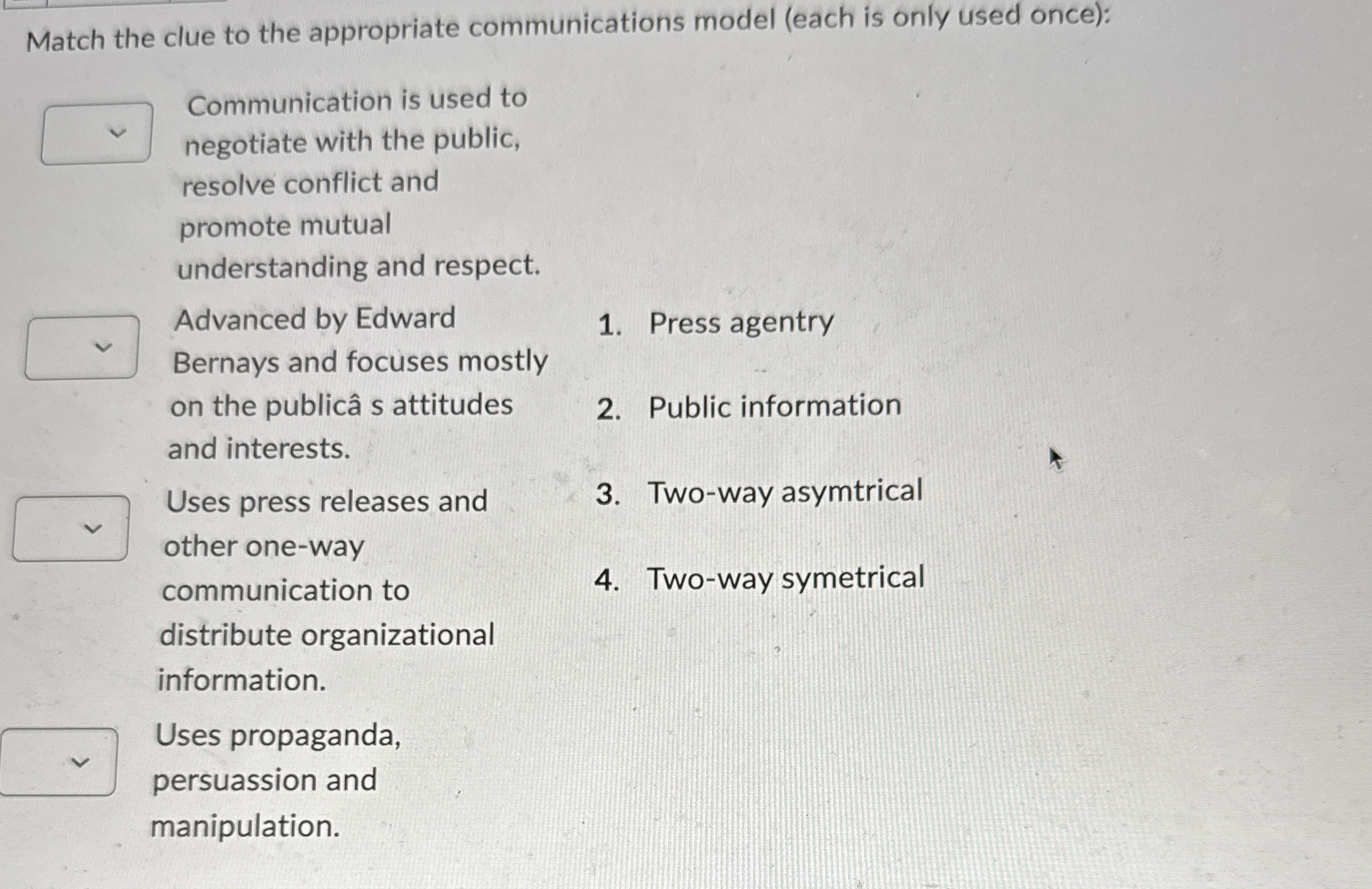  Match the clue to the appropriate communications model (each is only
