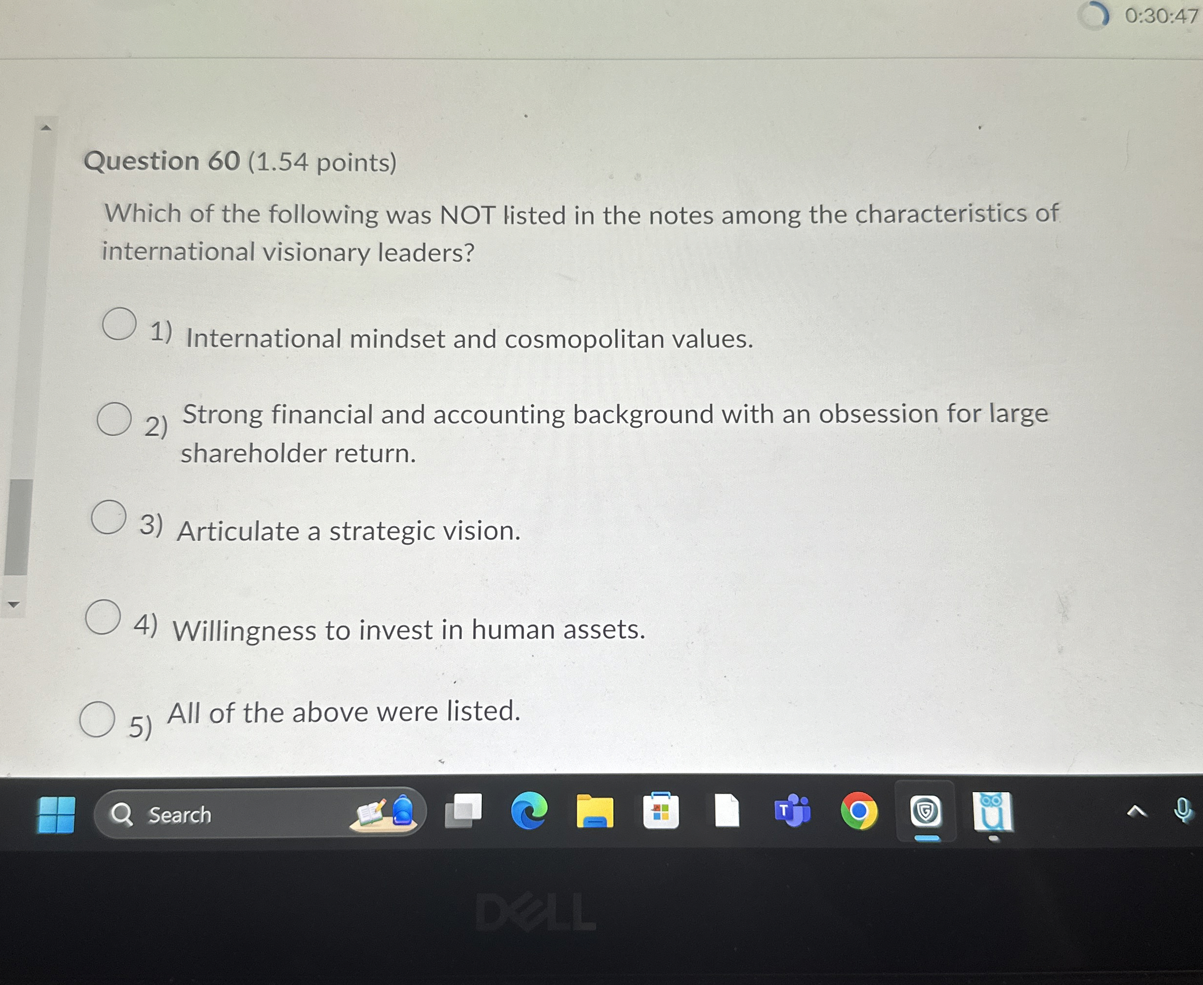  0:30:47 Question 60(1.54 points) Which of the following was NOT listed