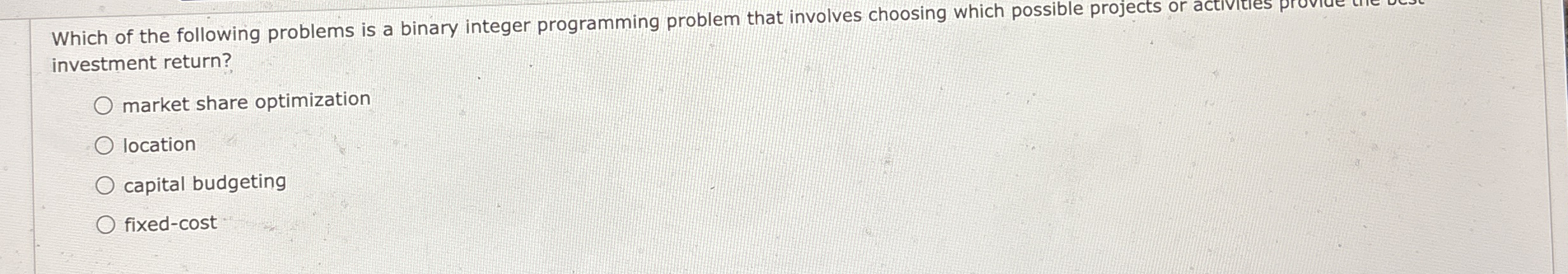  Which of the following problems is a binary integer programming problem