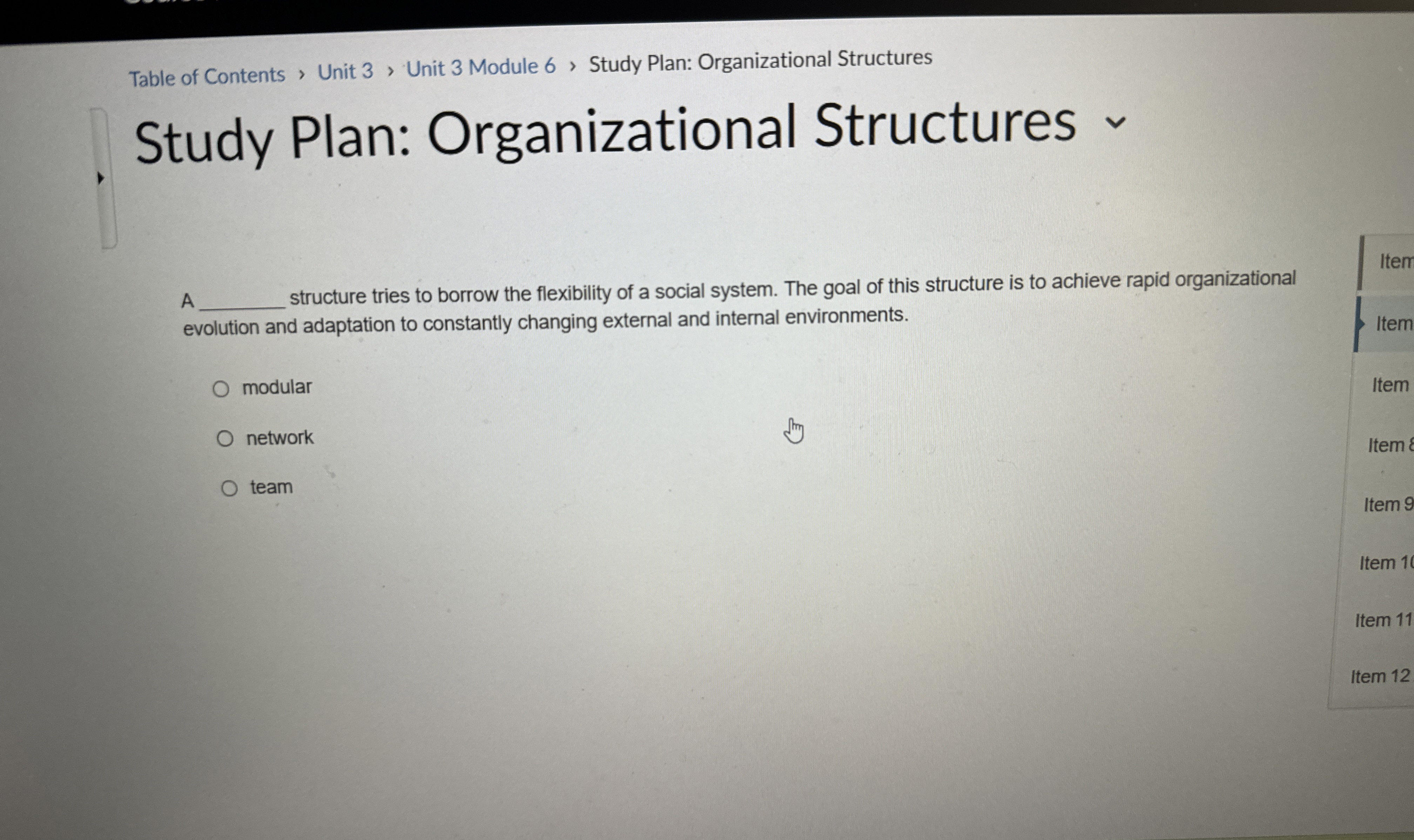  Study Plan: Organizational Structures A structure tries to borrow the flexibility