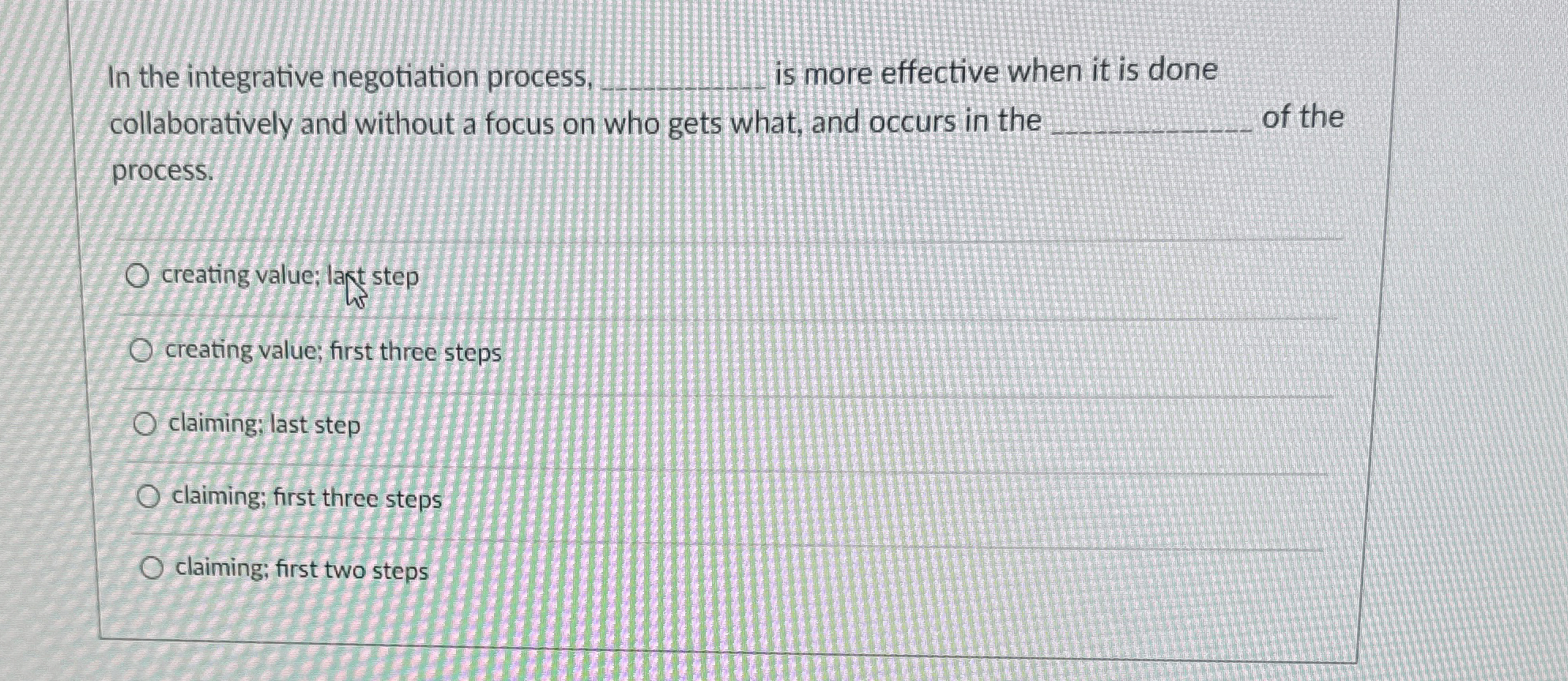  In the integrative negotiation process, q, is more effective when it