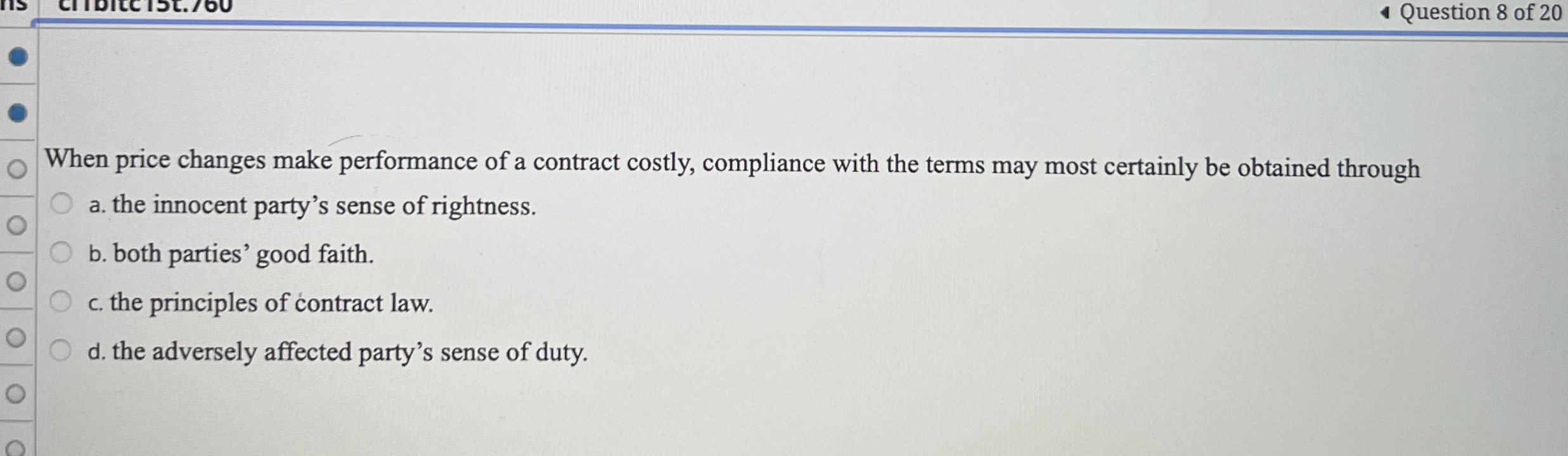  Question 8 of 20 When price changes make performance of a