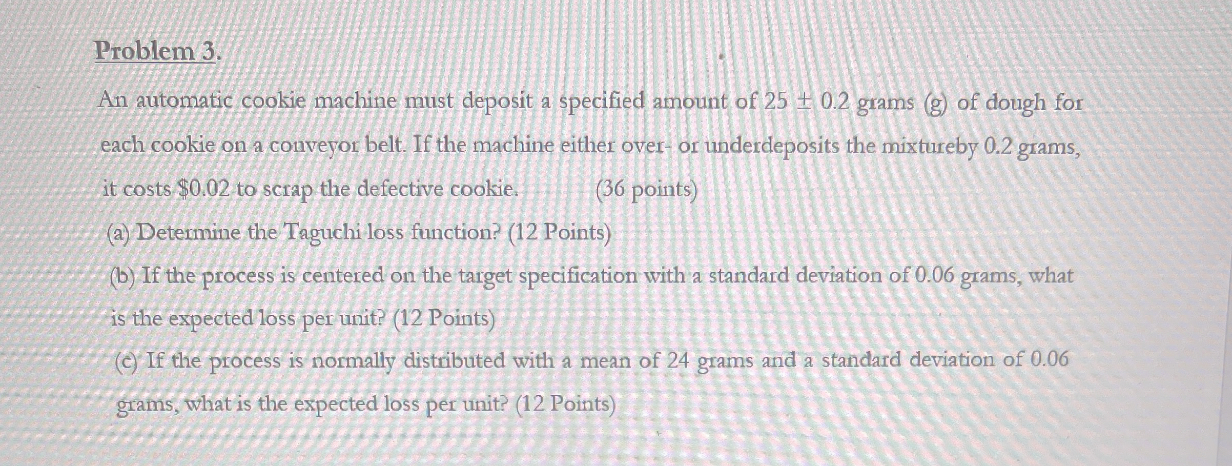  Problem 3. An automatic cookie machine must deposit a specified amount