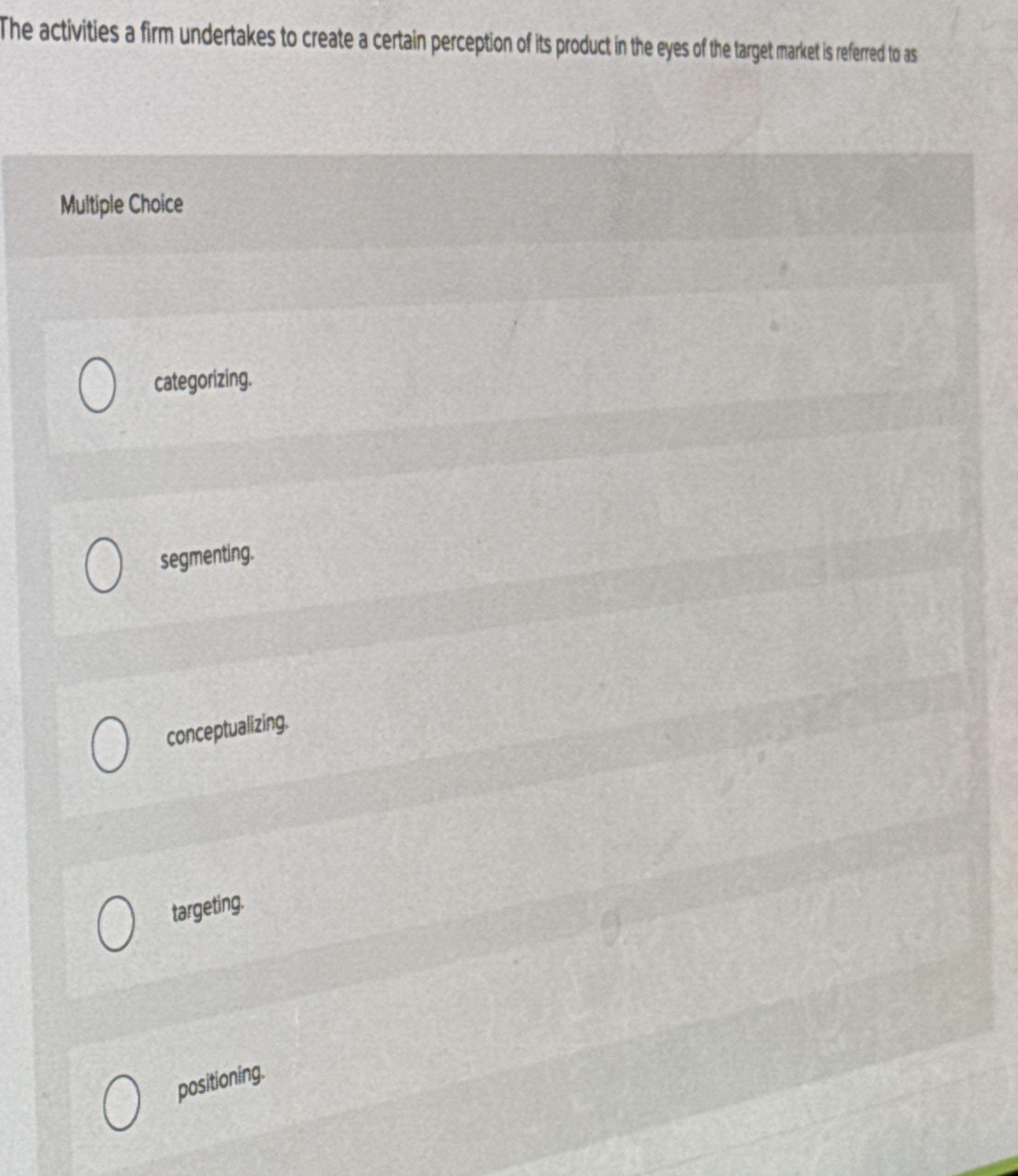  The activities a firm undertakes to create a certain perception of