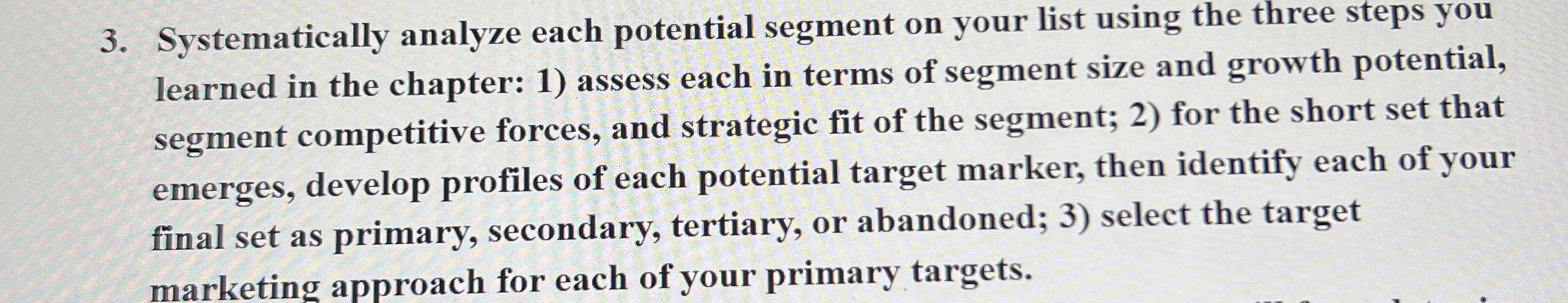  Systematically analyze each potential segment on your list using the three