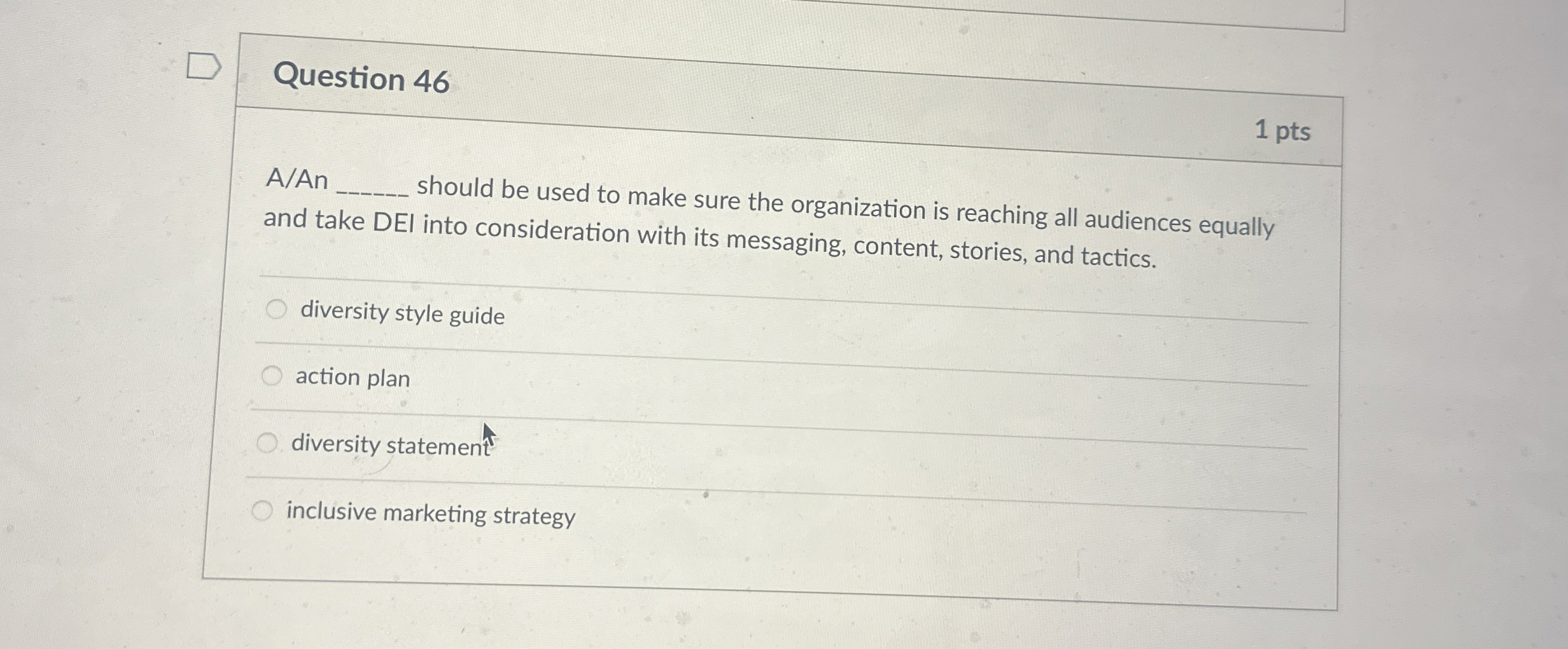  Question 46 1 pts A/An should be used to make sure