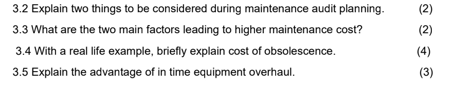  3.2 Explain two things to be considered during maintenance audit planning.