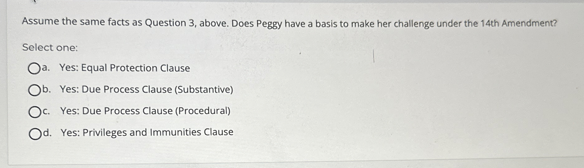  Assume the same facts as Question 3, above. Does Peggy have