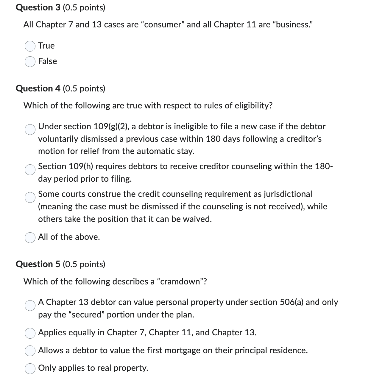 is true with respect to Chapter 7? Chapter 7 debtors lose their