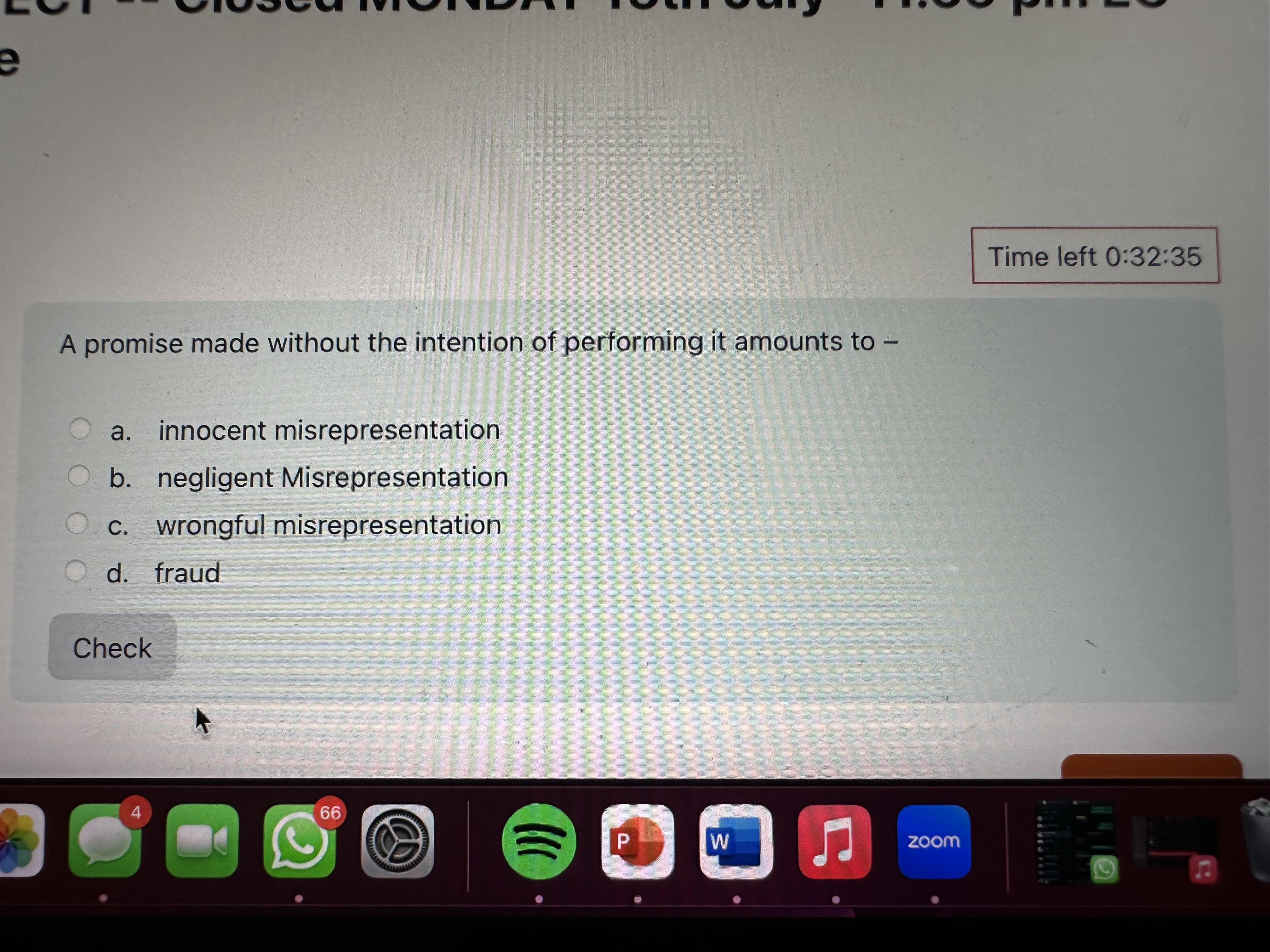  Time left 0:32:35 A promise made without the intention of performing
