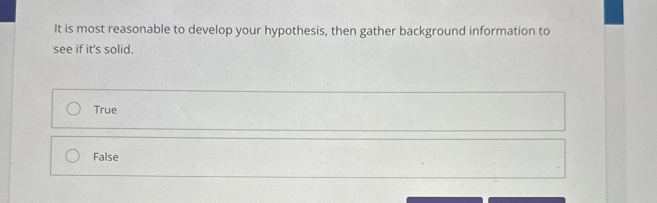  It is most reasonable to develop your hypothesis, then gather background