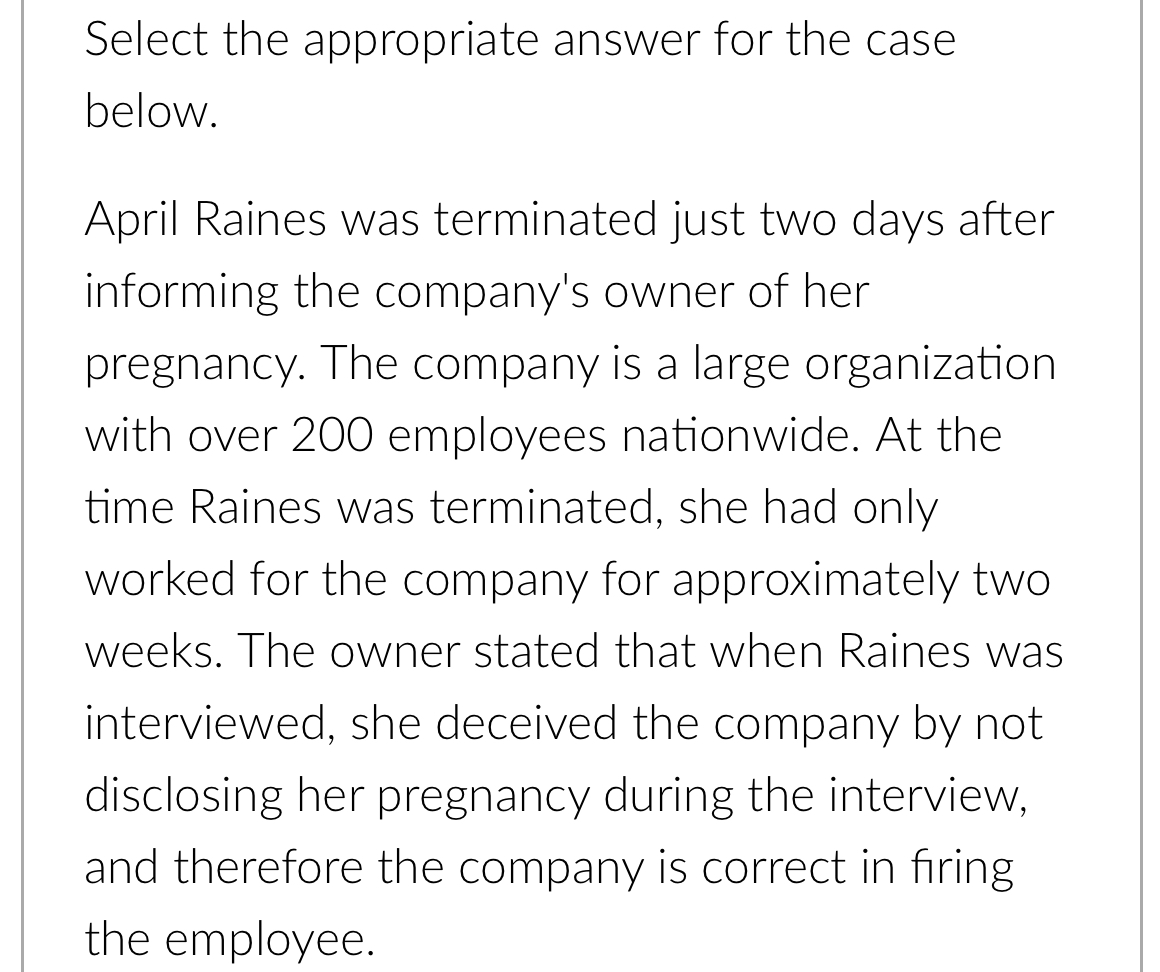  Select the appropriate answer for the case below. April Raines was