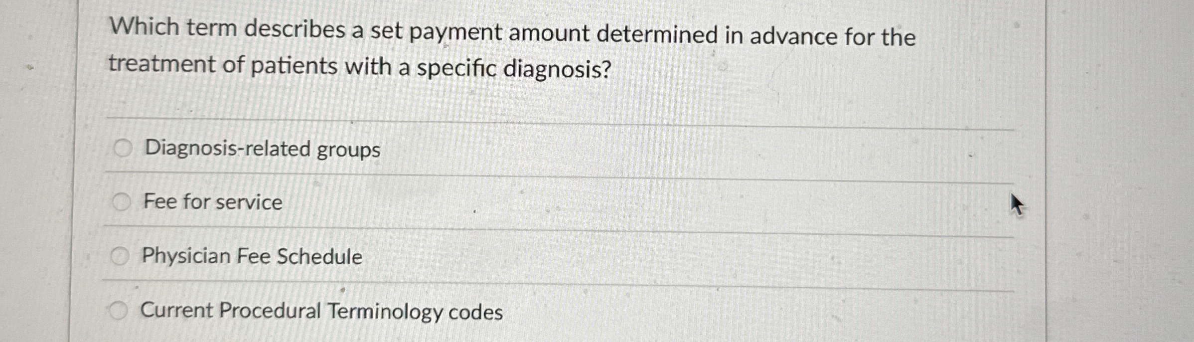  Which term describes a set payment amount determined in advance for