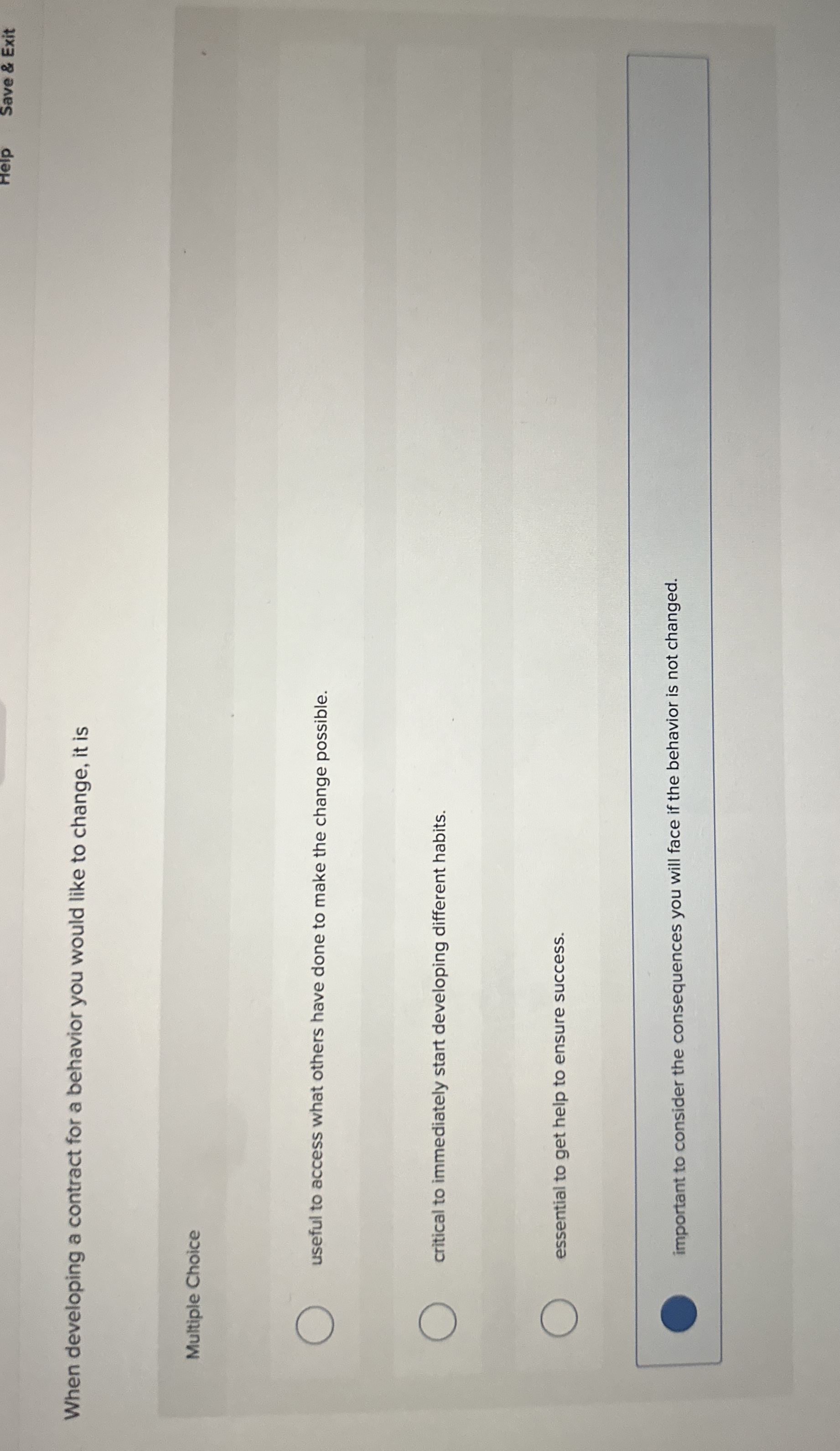  When developing a contract for a behavior you would like to