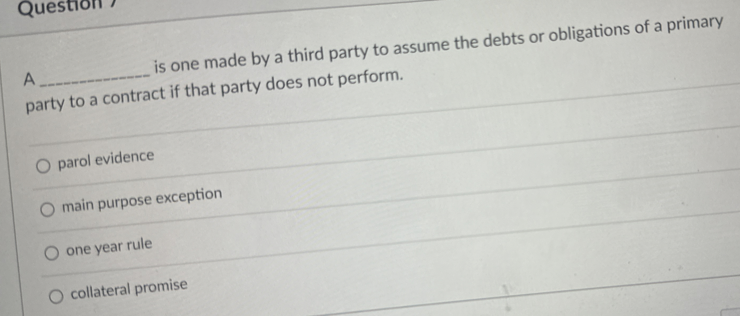  Question A is one made by a third party to assume
