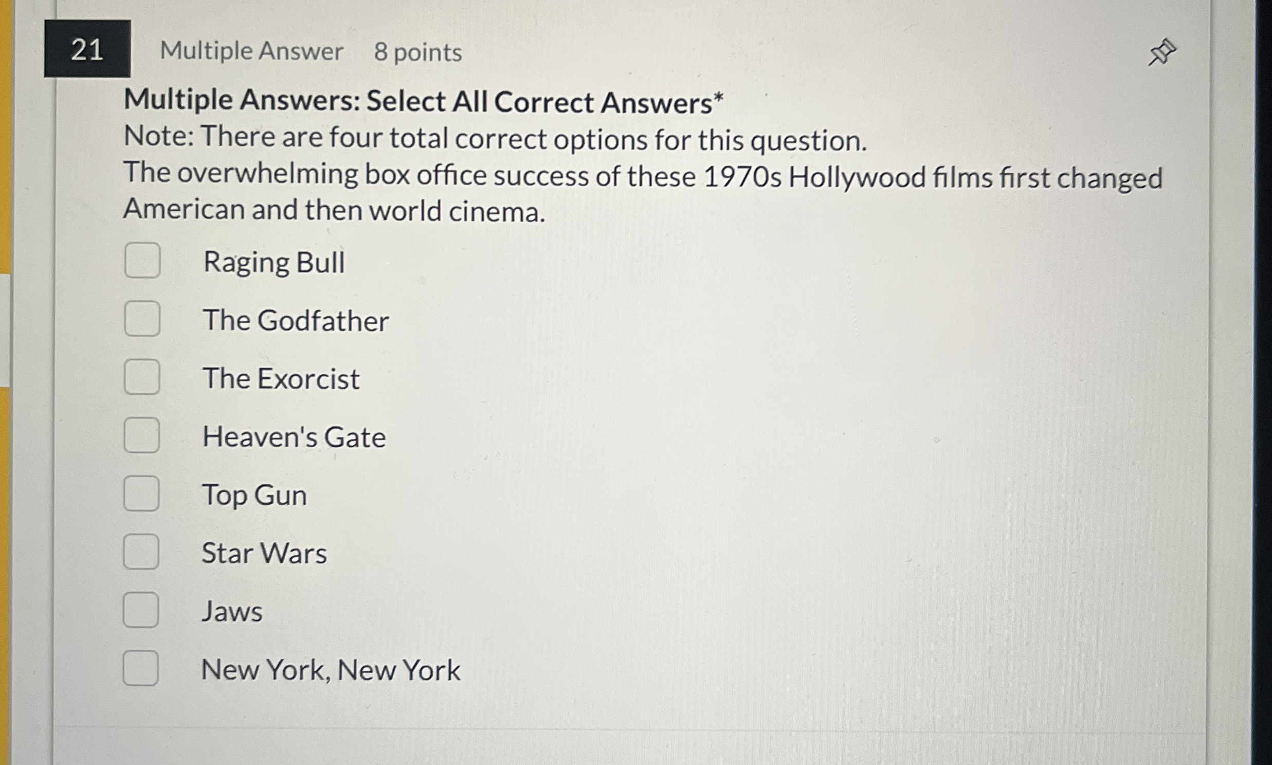  21 Multiple Answer 8 points Multiple Answers: Select All Correct Answers*