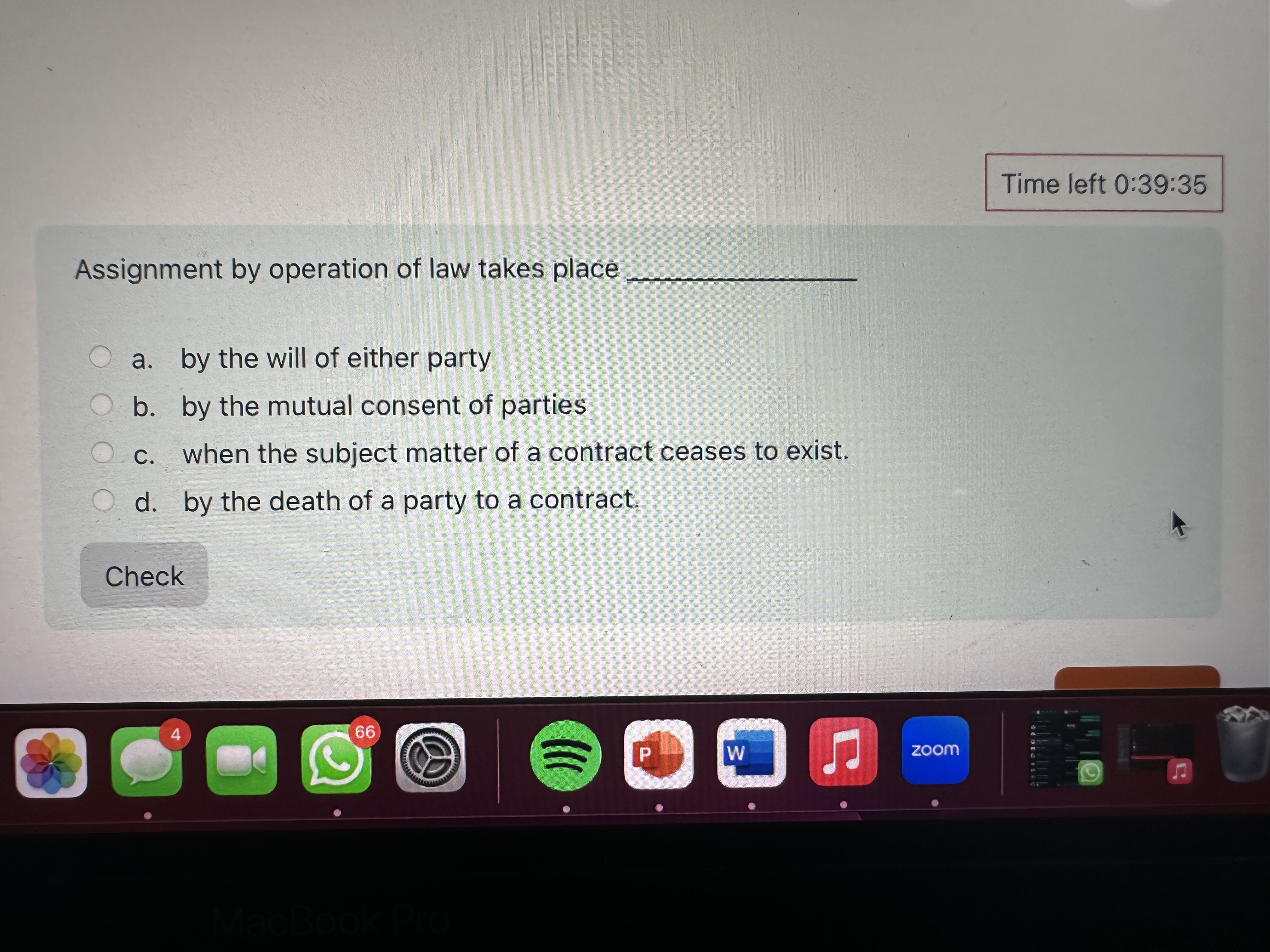  Time left 0:39:35 Assignment by operation of law takes place q,