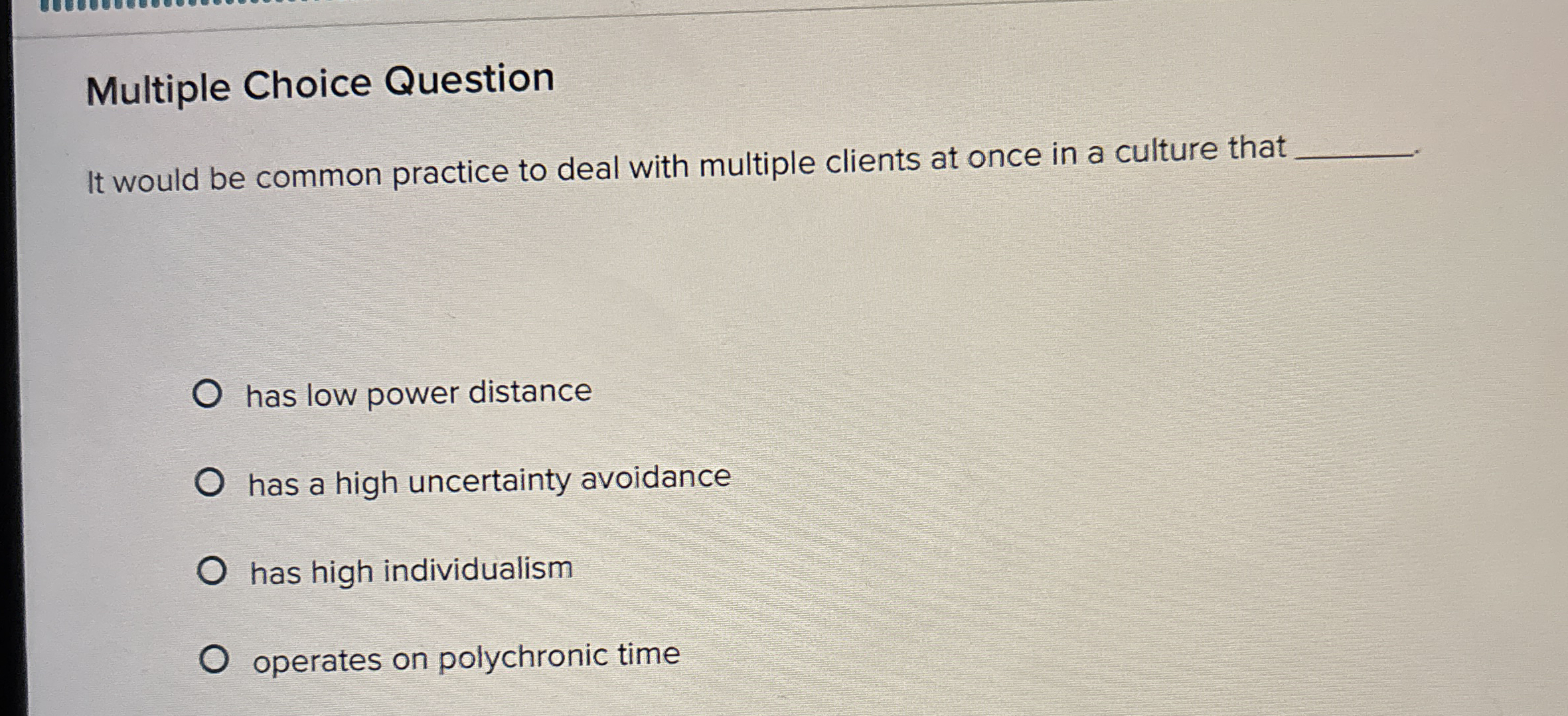  Multiple Choice Question It would be common practice to deal with