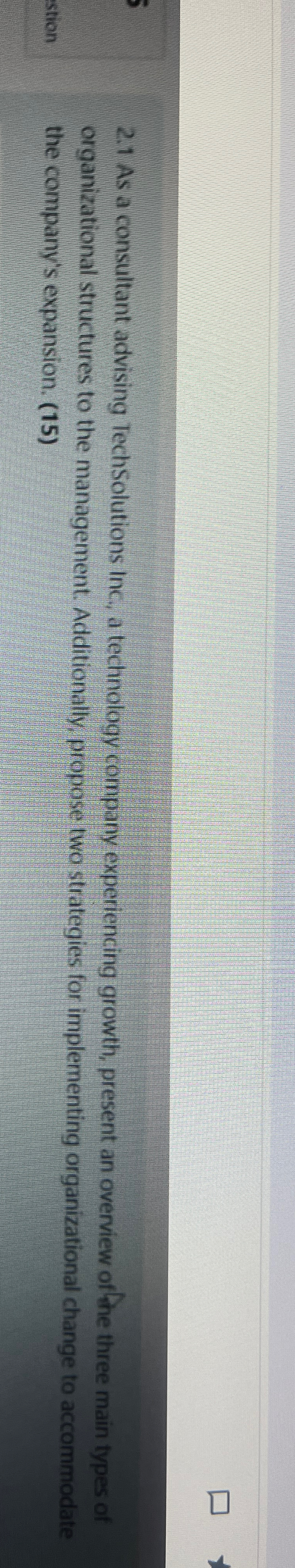  2.1 As a consultant advising TechSolutions Inc, a technolagy company experiencing