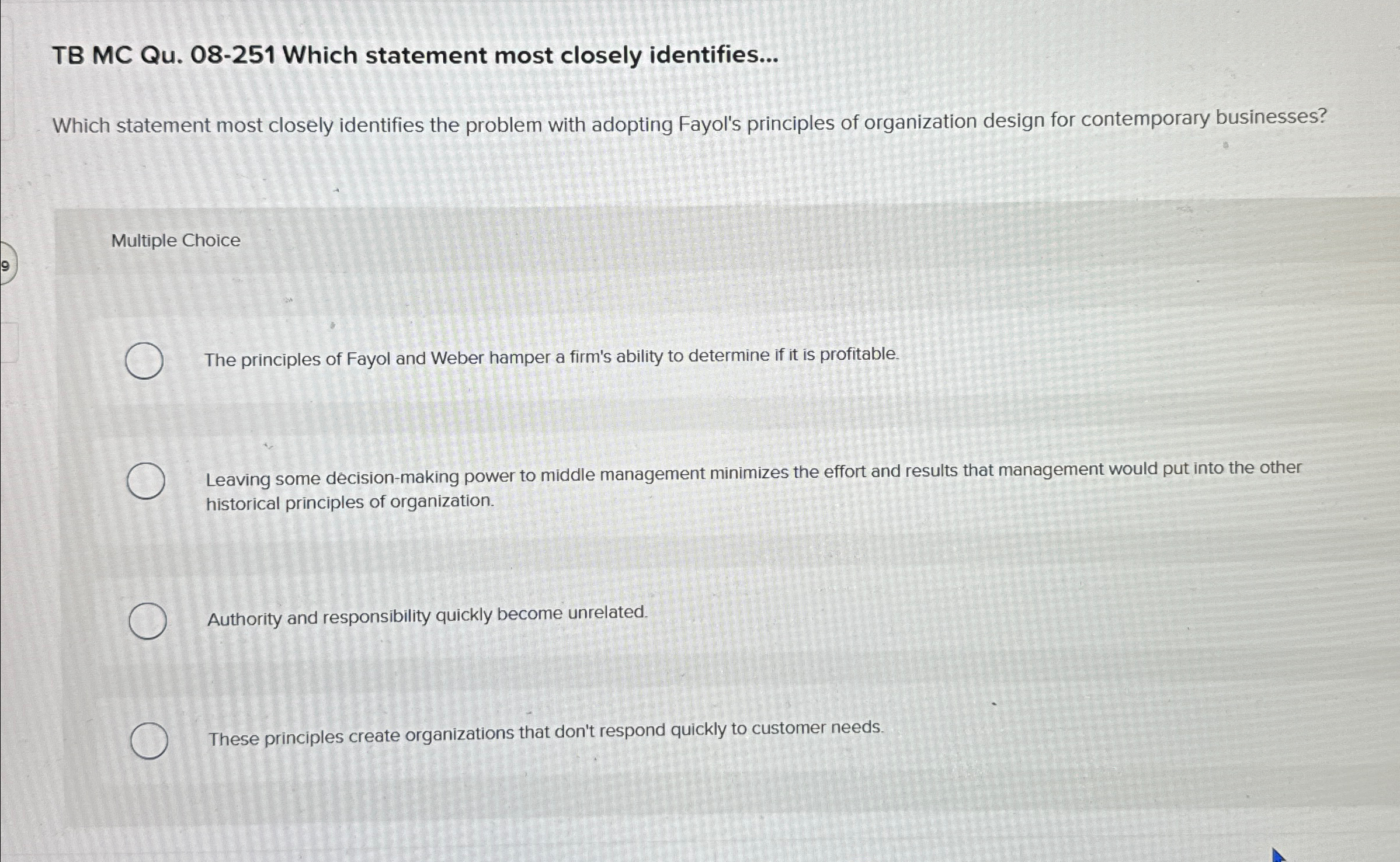  TB MC Qu.08-251 Which statement most closely identifies... Which statement most