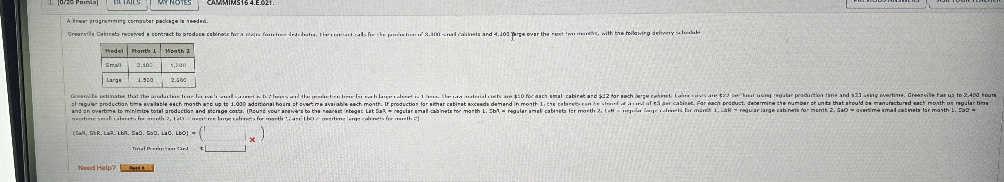  DETAILS MYNOTES CAMMIMS164.E.021. A linear programming computer package is needed. Greenville