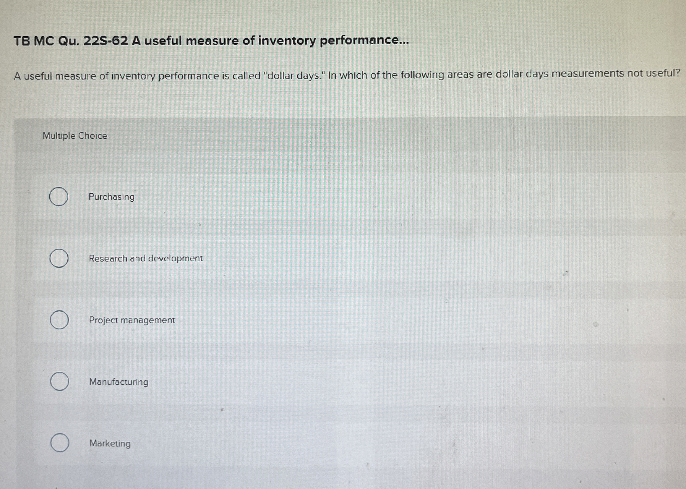  TB MC Qu.22S-62 A useful measure of inventory performance... A useful