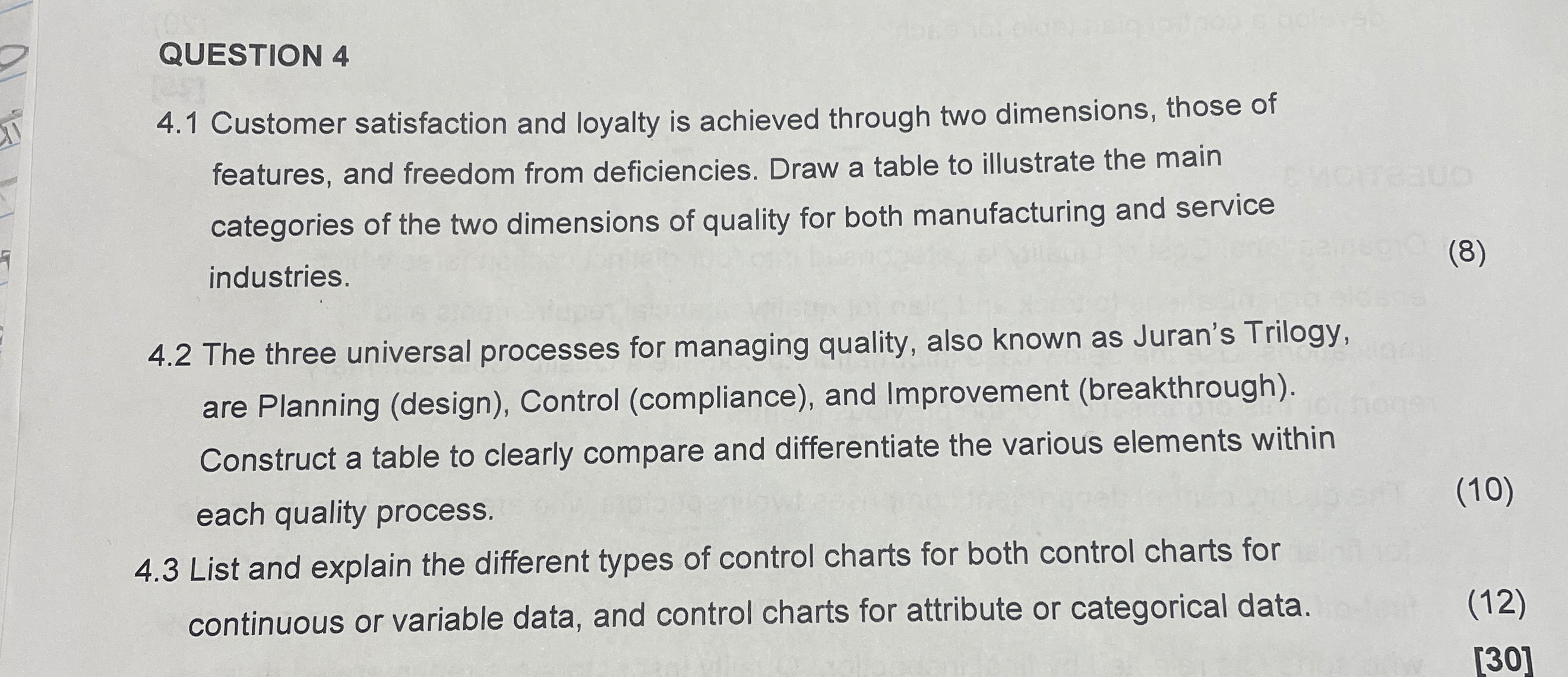  QUESTION 4 4.1 Customer satisfaction and loyalty is achieved through two