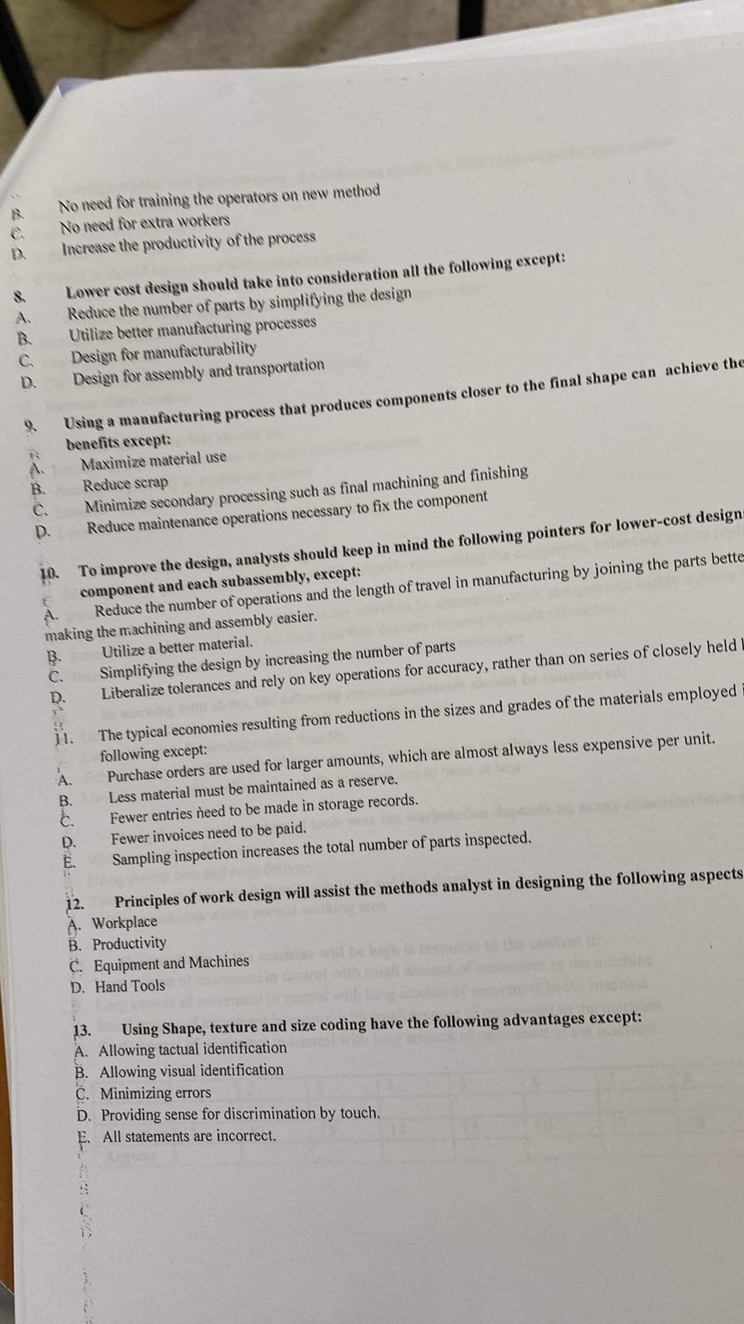  No need for training the operators on new method C. No