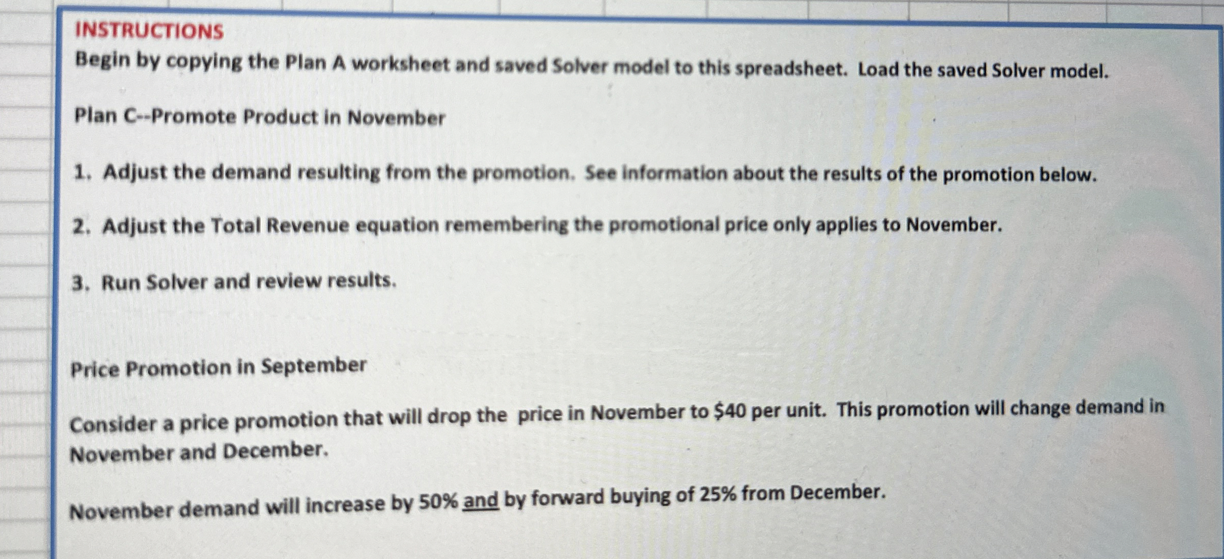  INSTRUCTIONS Begin by copying the Plan A worksheet and saved Solver