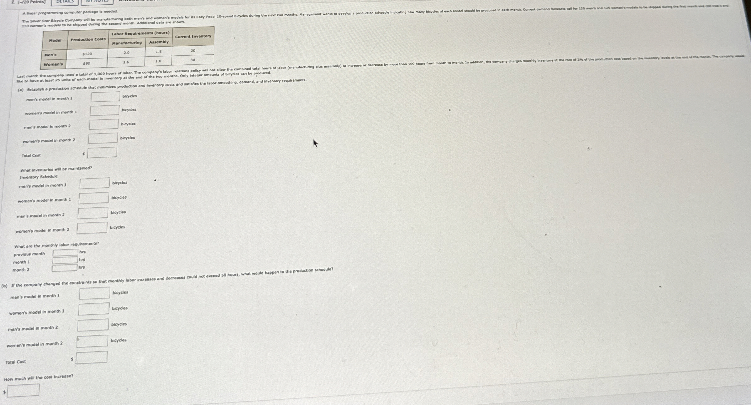  A linear programming computer package is needed like to have at