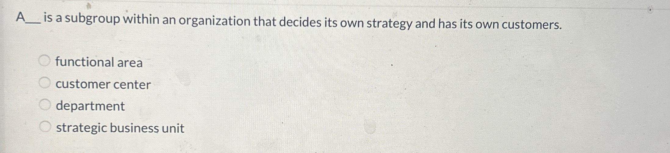  A q, is a subgroup within an organization that decides its