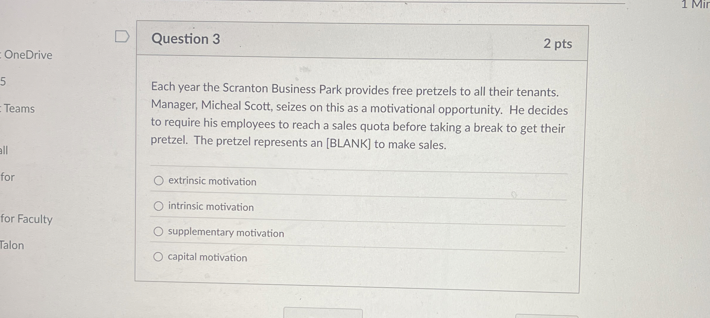  OneDrive 5 Teams for for Faculty Talon Question 3 2 pts