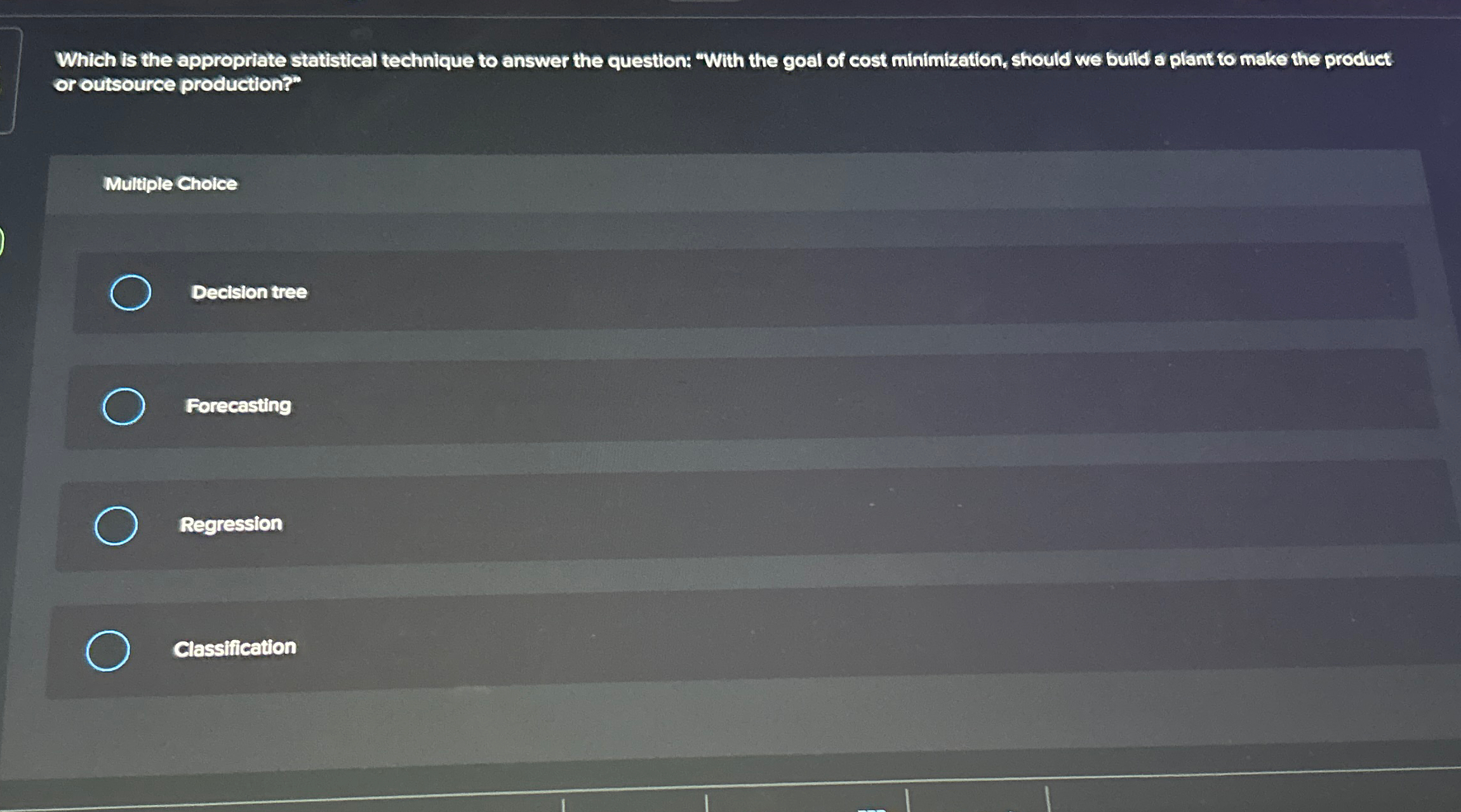  Which is the appropriate statistical technique to answer the question: "With