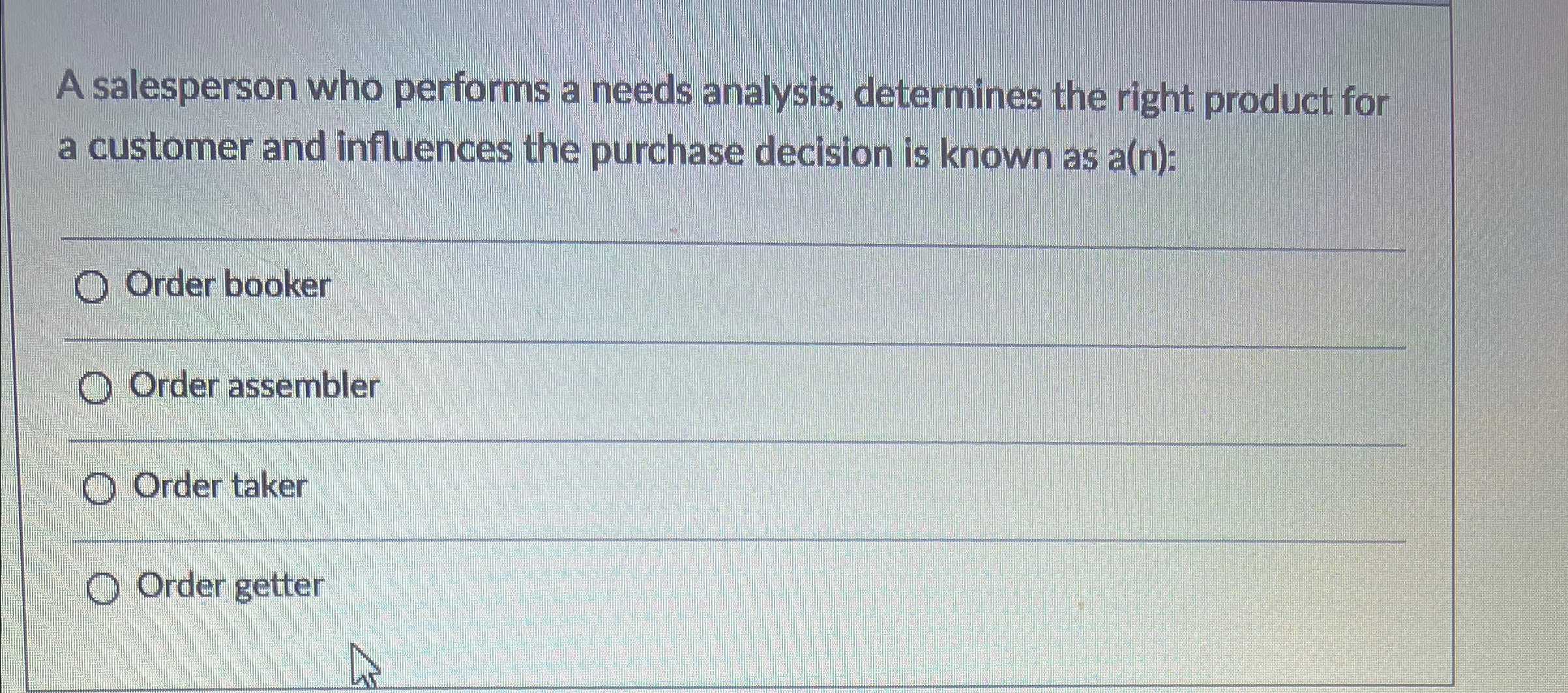  A salesperson who performs a needs analysis, determines the right product