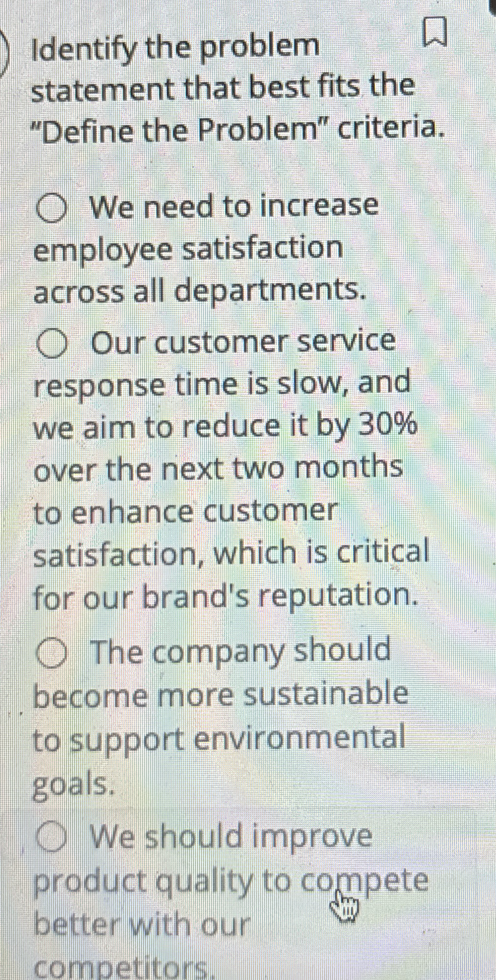  Identify the problem statement that best fits the "Define the Problem"