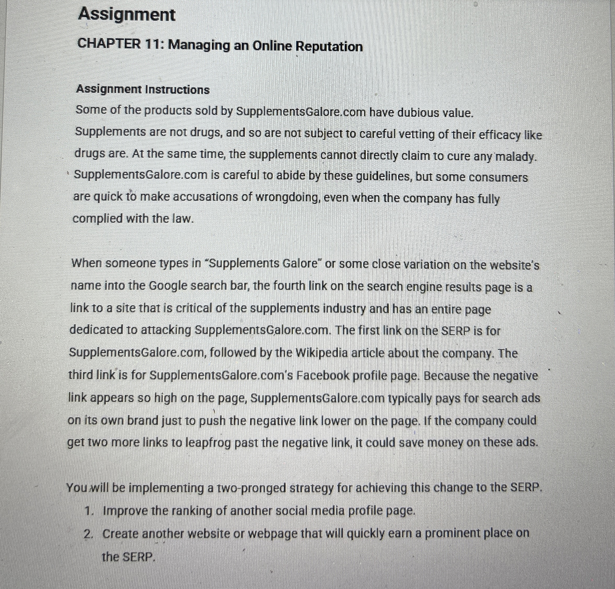  Assignment CHAPTER 11: Managing an Online Reputation Assignment Instructions Some of