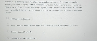  Simone is a purchasing agent for a large construction company, Jeff