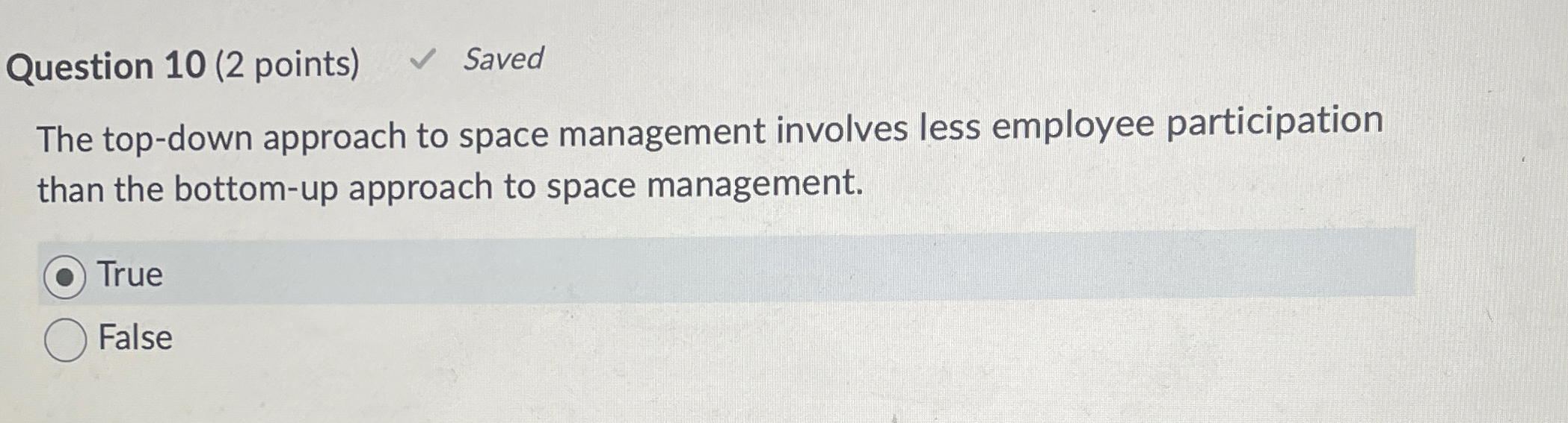  Question 10(2 points) Saved The top-down approach to space management involves