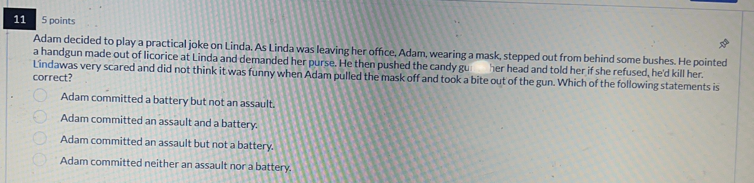  11 5 points Adam decided to play a practical joke on