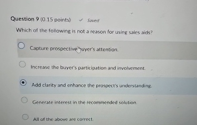  Question 9(0.15 points) Saved Which of the following is not a