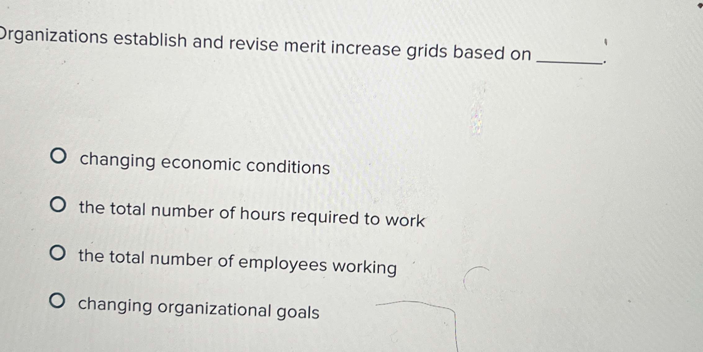  Drganizations establish and revise merit increase grids based on changing economic