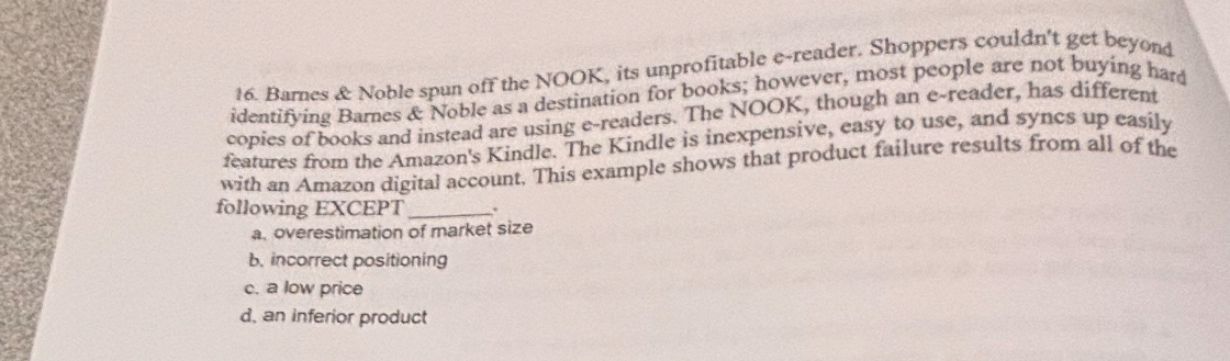  Barnes & Noble spun off the NOOK, its unprofitable e-reader. Shoppers