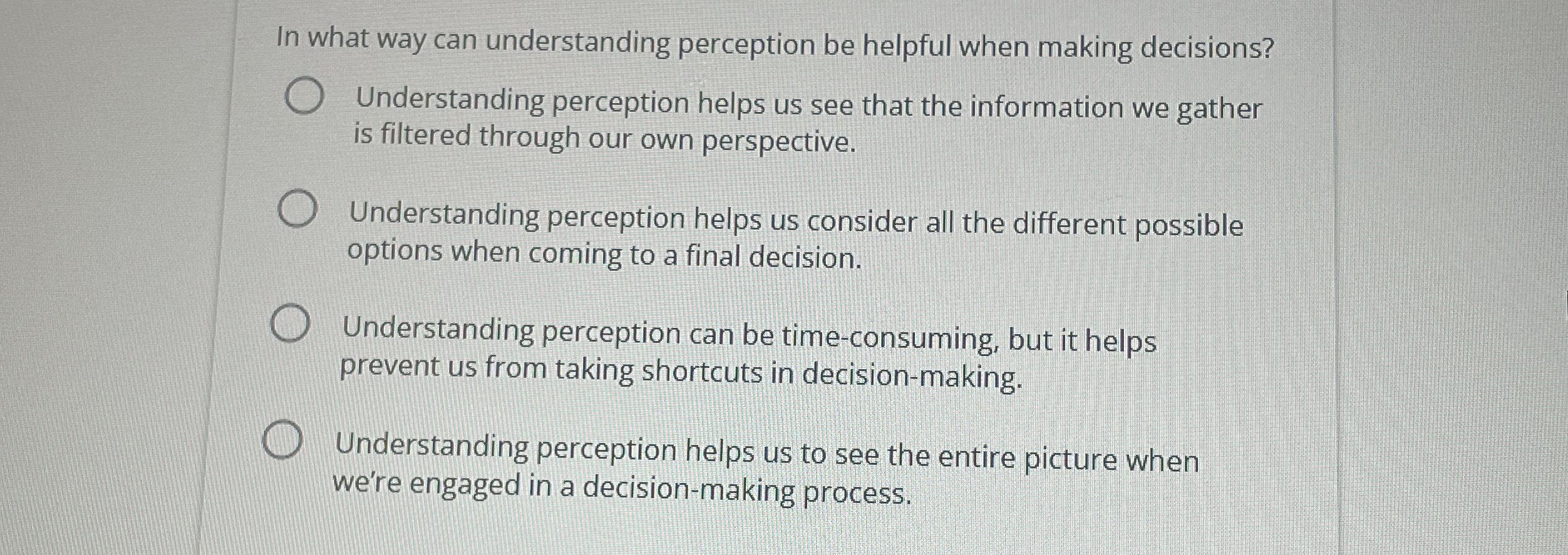  In what way can understanding perception be helpful when making decisions?