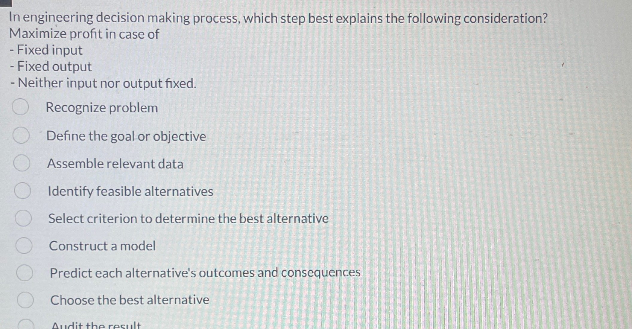  In engineering decision making process, which step best explains the following