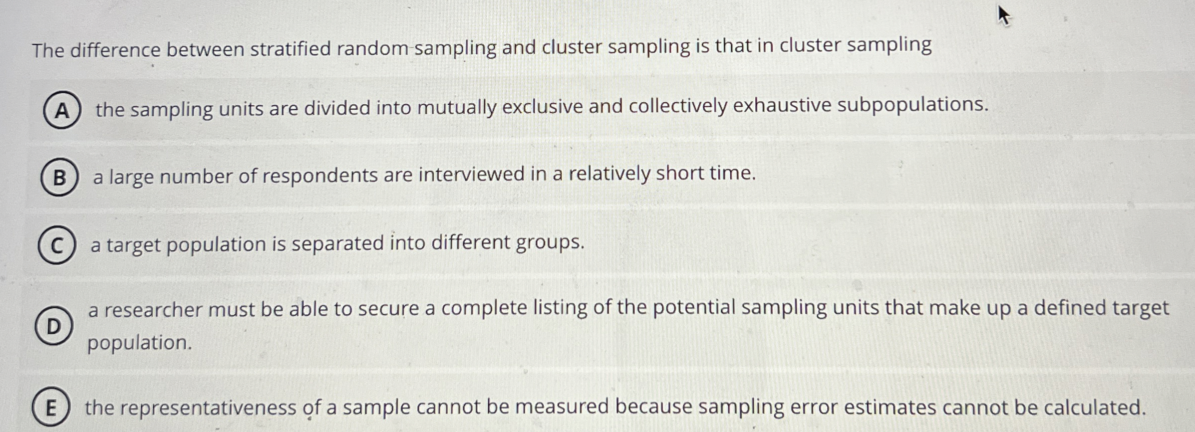  the representativeness of a sample cannot be measured because sampling error