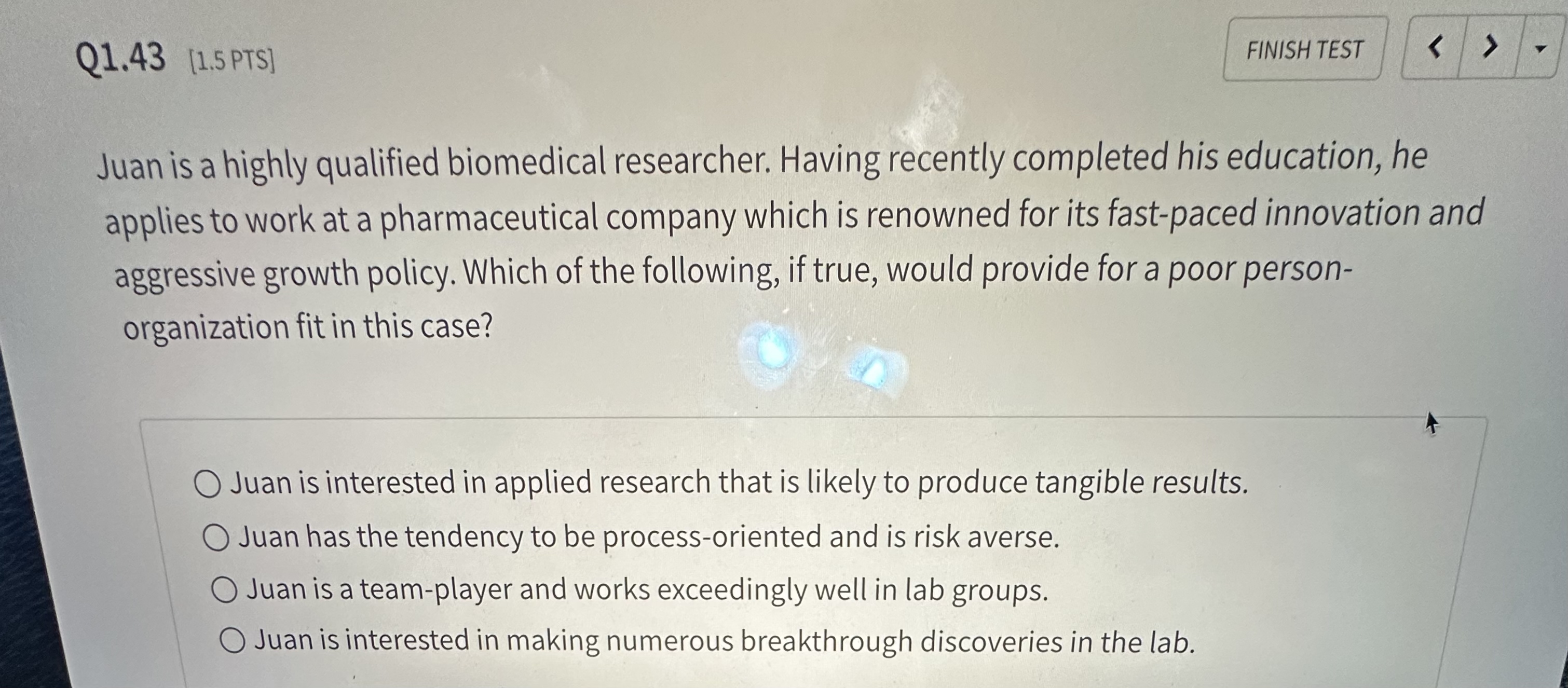  Q1.43 [1.5PTS] Juan is a highly qualified biomedical researcher. Having recently