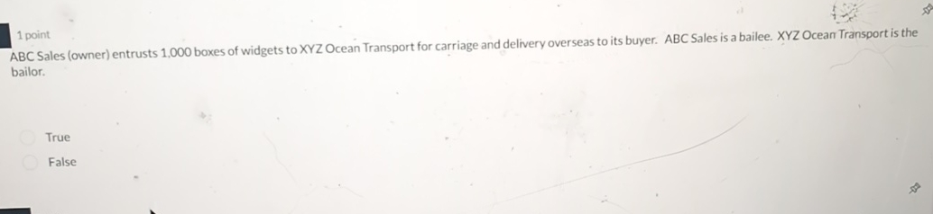  1 point ABC Sales (owner) entrusts 1.000 boxes of widgets to