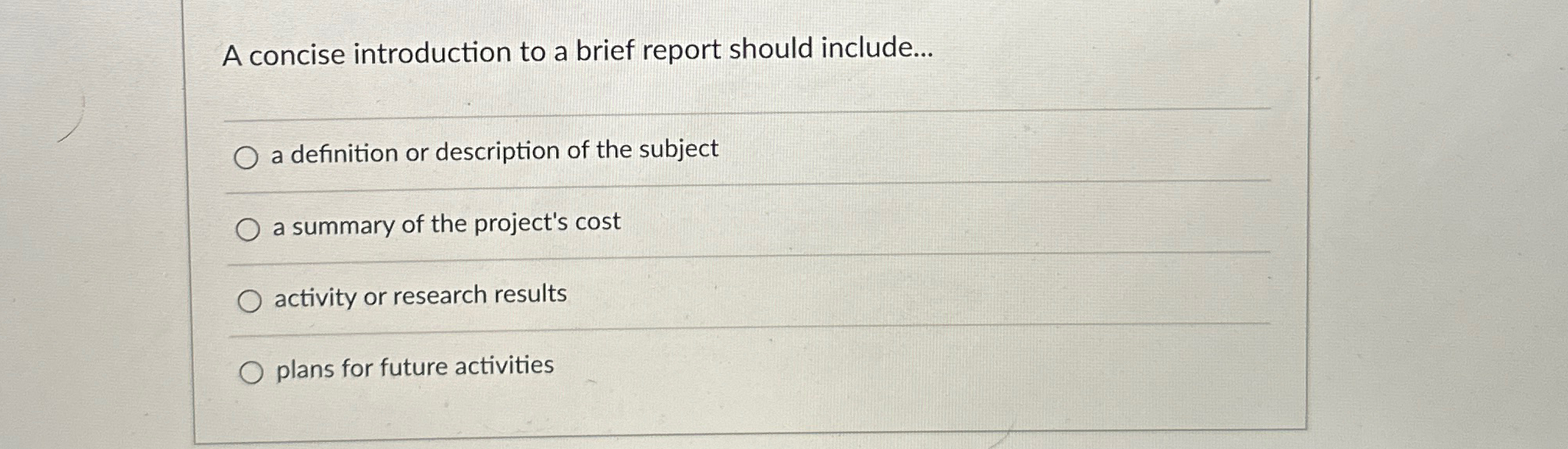  A concise introduction to a brief report should include... a definition
