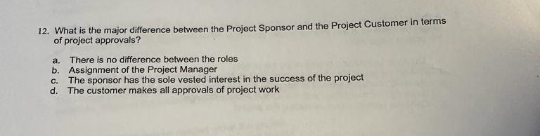 What is the major difference between the Project Sponsor and the