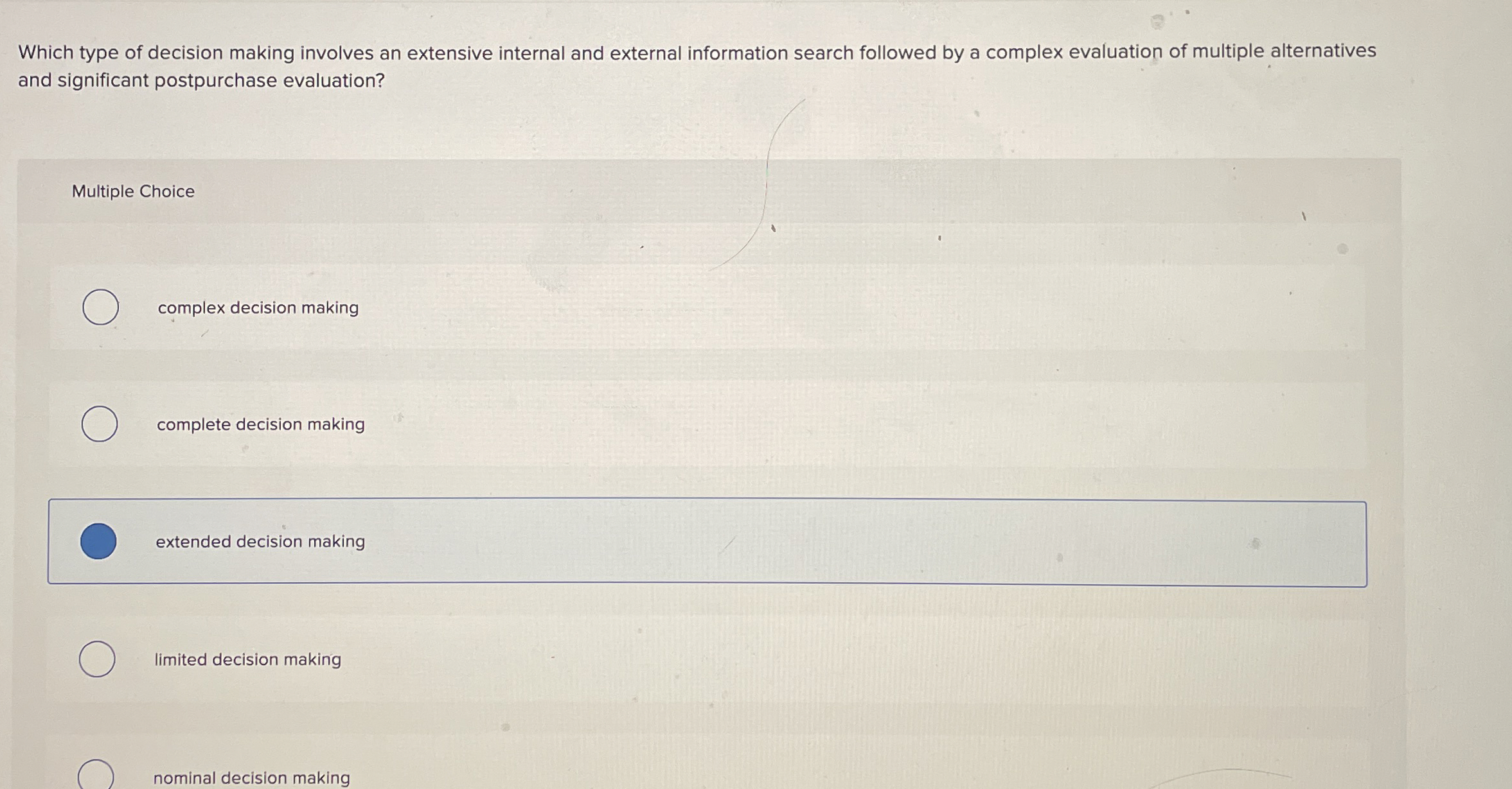  Which type of decision making involves an extensive internal and external